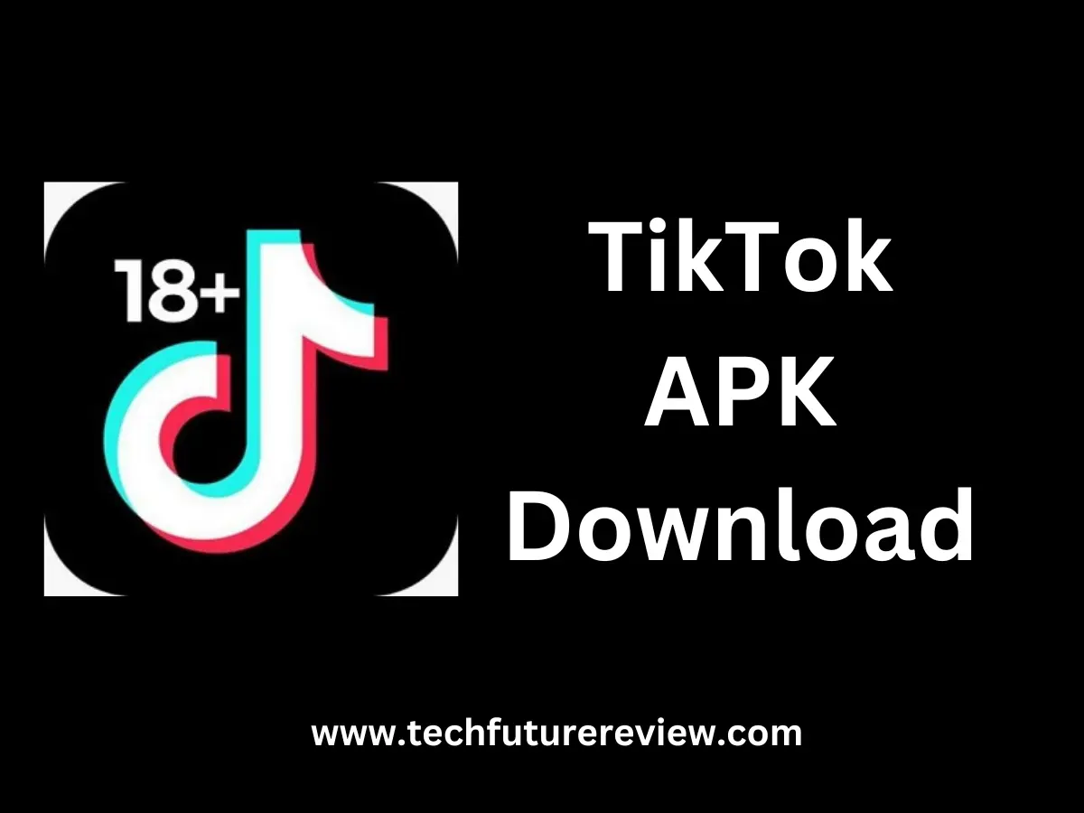 TikTok APK Download: Is It Worth the Hype?